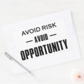 Sticker Rectangulaire Éviter les risques Éviter les opportunités (Enveloppe)