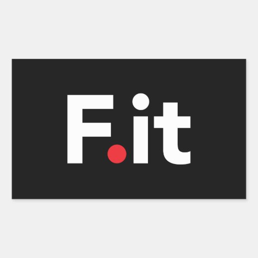 Sticker Rectangulaire F It Anti Fitness Slogan (Devant)