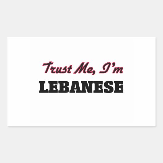Sticker Rectangulaire Faites-moi confiance Je suis Libanaise (Devant)
