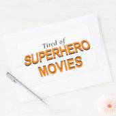 Sticker Rectangulaire Fatigué Des Films Superhero (Enveloppe)