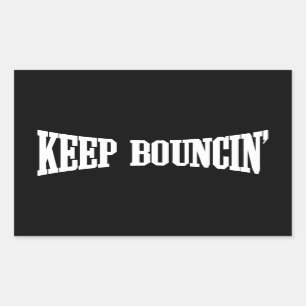 Sticker Rectangulaire Gardez Bouncin