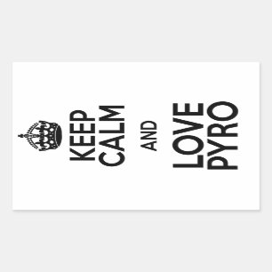 STICKER RECTANGULAIRE GARDEZ LE CALME ET L'AMOUR PYRO