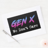 Sticker Rectangulaire Gen X - Nous ne nous en soucions pas (Enveloppe)