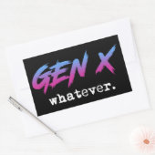 Sticker Rectangulaire Gen X - peu importe (Enveloppe)