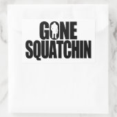 Sticker Rectangulaire Gone Squatchin (Sac)