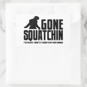 Sticker Rectangulaire Gone Squatchin - Drôle Croyant Bigfoot (Sac)
