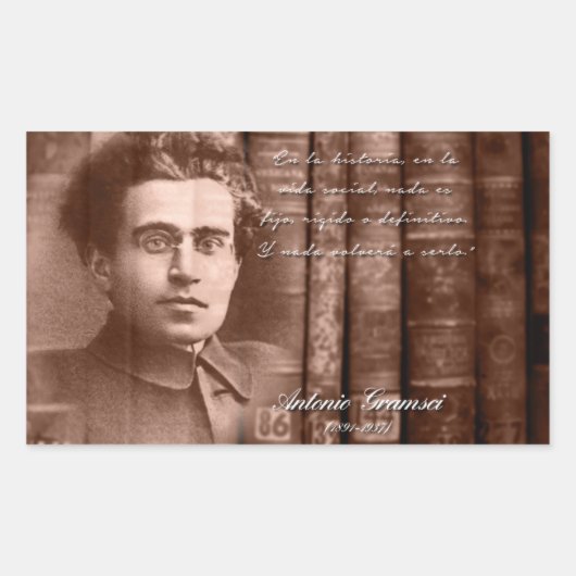 Sticker Rectangulaire Gramsci - Rien sera définitif (Devant)