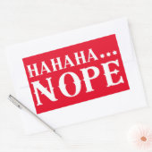Sticker Rectangulaire HAHAHA... Citation drôle NOPE (Enveloppe)
