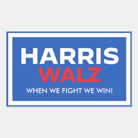 Sticker Rectangulaire Harris Walz 2024 - Quand nous combattons nous gagn (Devant)
