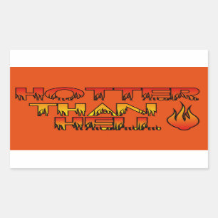 Sticker Rectangulaire Hotter que l'autocollant d'enfer
