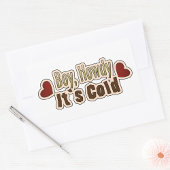 Sticker Rectangulaire Howdy It is Cold