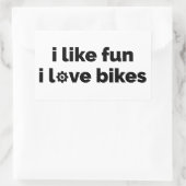 Sticker Rectangulaire I Like Fun I Love Bikes (Sac)