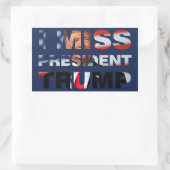 Sticker Rectangulaire I Miss Président Trump (Sac)