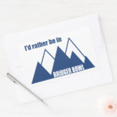 Sticker Rectangulaire I'd Rather Be In Bridger Bowl Mountain (Enveloppe)