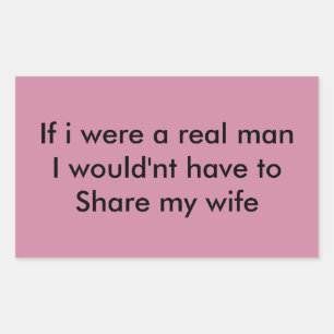 Sticker Rectangulaire If i were a real man