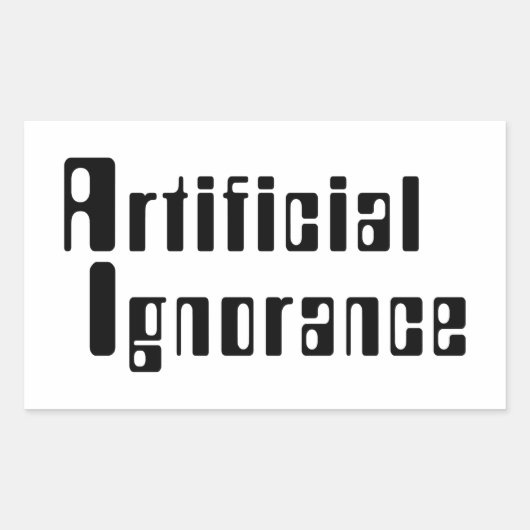 Sticker Rectangulaire Ignorance artificielle (Devant)