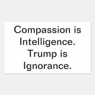 Sticker Rectangulaire Ignorant Trump Pas de compassion Hankamer Artjunkh
