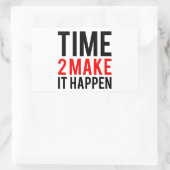 Sticker Rectangulaire Il est temps de le faire (Sac)