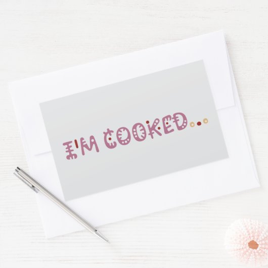 Sticker Rectangulaire I'm cooked  (Enveloppe)