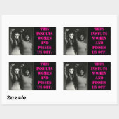 Sticker Rectangulaire images, CELA INSULTE LES FEMMES ET NOUS ÉTEINT. (Feuille)