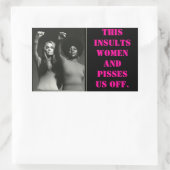 Sticker Rectangulaire images, CELA INSULTE LES FEMMES ET NOUS ÉTEINT. (Sac)