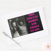 Sticker Rectangulaire images, CELA INSULTE LES FEMMES ET NOUS ÉTEINT. (Enveloppe)