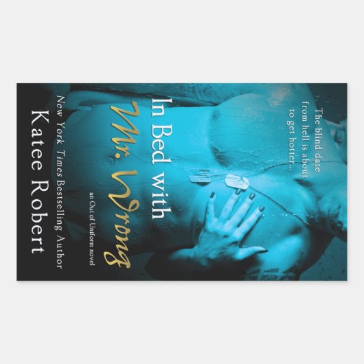 Sticker Rectangulaire In Bed with Mr Wrong par Katee Robert (Devant)