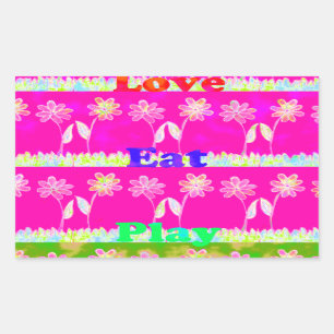 Sticker Rectangulaire Inspirational Love Manger Jouer Flower Design