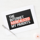 Sticker Rectangulaire Internet a radicalisé mes parents (Enveloppe)
