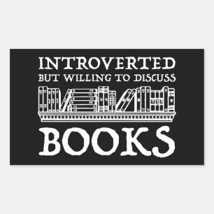 Sticker Rectangulaire Introverted Mais Prêt À Discuter Des Livres