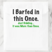 Sticker Rectangulaire J'ai aboyé là-dedans (Sac)