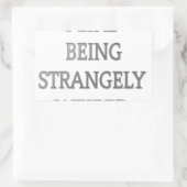 Sticker Rectangulaire J'aime être étrangement bizarre .png (Sac)