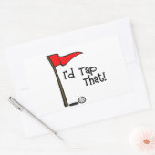 Sticker Rectangulaire J'aimerais Tap That - Golf (Enveloppe)