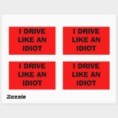 Sticker Rectangulaire Je conduis comme un bâton idiot (Feuille)