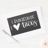 Sticker Rectangulaire Je Cours Parce Que J'Aime Les Tacos (Enveloppe)