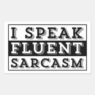 STICKER RECTANGULAIRE JE PARLE COURAMMENT LE SARCASME