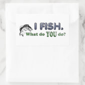 Sticker Rectangulaire Je Poissonne. Que fais-TU ? (Sac)
