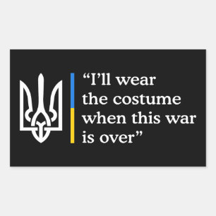 Sticker Rectangulaire Je porterai le costume quand cette guerre sera fin