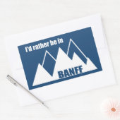 Sticker Rectangulaire Je préférerais être à Banff Canada Mountain (Enveloppe)