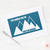 Sticker Rectangulaire Je préférerais être à Bretton Woods Mountain (Enveloppe)