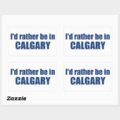 Sticker Rectangulaire Je Préférerais Être À Calgary, Alberta (Feuille)