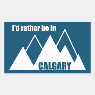 Sticker Rectangulaire Je Préférerais Être À Calgary Alberta Mountain
