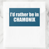 Sticker Rectangulaire Je Préférerais Être À Chamonix France (Sac)