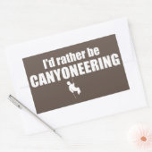 Sticker Rectangulaire Je Préférerais Être Canyoneering (Enveloppe)