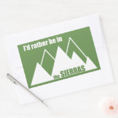 Sticker Rectangulaire Je Préférerais Être Dans Les Sierras (Enveloppe)