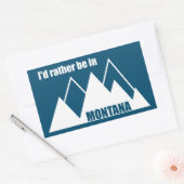 Sticker Rectangulaire Je Préférerais Être Dans Montana Mountain (Enveloppe)