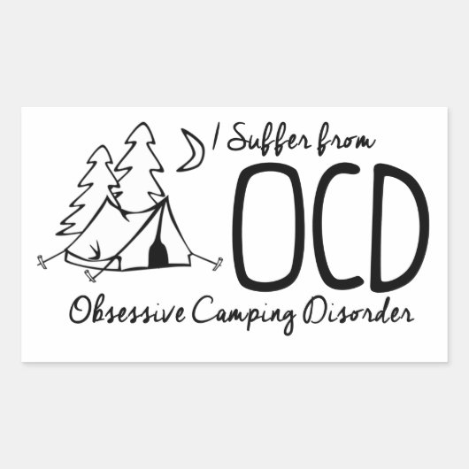 Sticker Rectangulaire Je Souffre De L'OCD - Trouble De Camping Obsession (Devant)