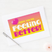Sticker Rectangulaire J'espère que tu te sens mieux ! (Enveloppe)