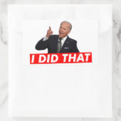 STICKER RECTANGULAIRE JOE BIDEN J'AI FAIT ÇA (Sac)