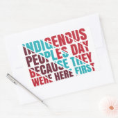 Sticker Rectangulaire Journée des peuples autochtones parce qu'ils étaie (Enveloppe)